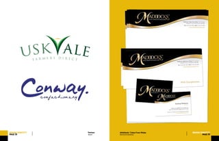 Brand
BRAND/IDENTITY
PAGE38
Various BRAND/IDENTITY
PAGE39
MAddocks’ Cakes From Wales
Brand and stationery
 