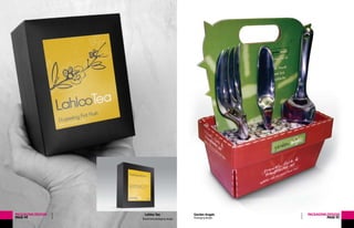 Brand and packaging design
PACKAGINGDESIGN
PAGE44
Lahloo Tea PACKAGINGDESIGN
PAGE45
Garden Angels
Packaging design
 