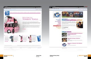 Web design
DESIGNFORTHEWEB
PAGE90
Tomboy Tools DESIGNFORTHEWEB
PAGE91
Gladstone Primary School
Web design
 