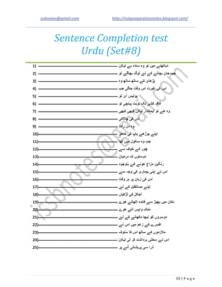 issbnotes@gmail.com http://issbpreparationnotes.blogspot.com/
59 | P a g e
Sentence Completion test
Urdu (Set#8)
1)
2)
3)
4)
5)
6)
7)
8)
9)
10)
11)
12)
13)
14)
15)
16)
17)
18)
19)
20)
21)
22)
23)
24)
25)
 