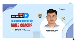 Is scrum master an agile coach