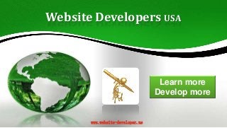 Website Developers USA

Learn more
Develop more

www.website-developer.us

 