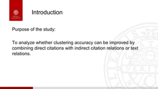 Community Detection Using Citation Relations And Textual Similarities