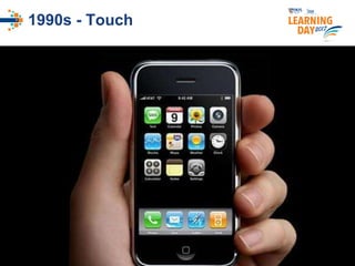 #ISSlearn 8
1990s - Touch
 