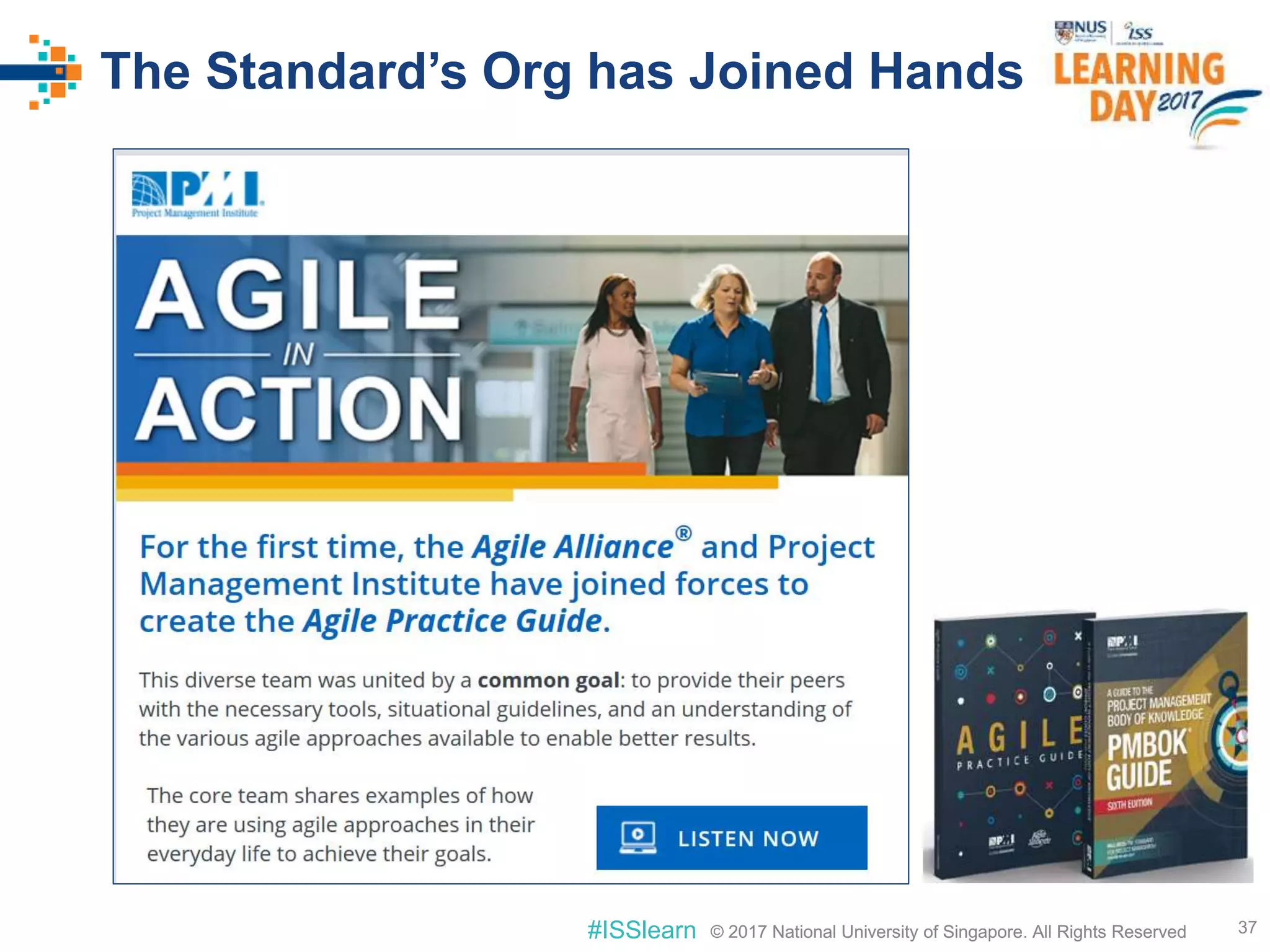 © 2017 National University of Singapore. All Rights Reserved#ISSlearn © 2017 National University of Singapore. All Rights Reserved
The Standard’s Org has Joined Hands
37
 