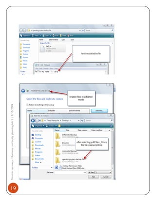 19

Disaster recovery / Business continuity planning lab 1 | 2/10/2009

 