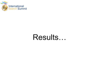 Results…
 