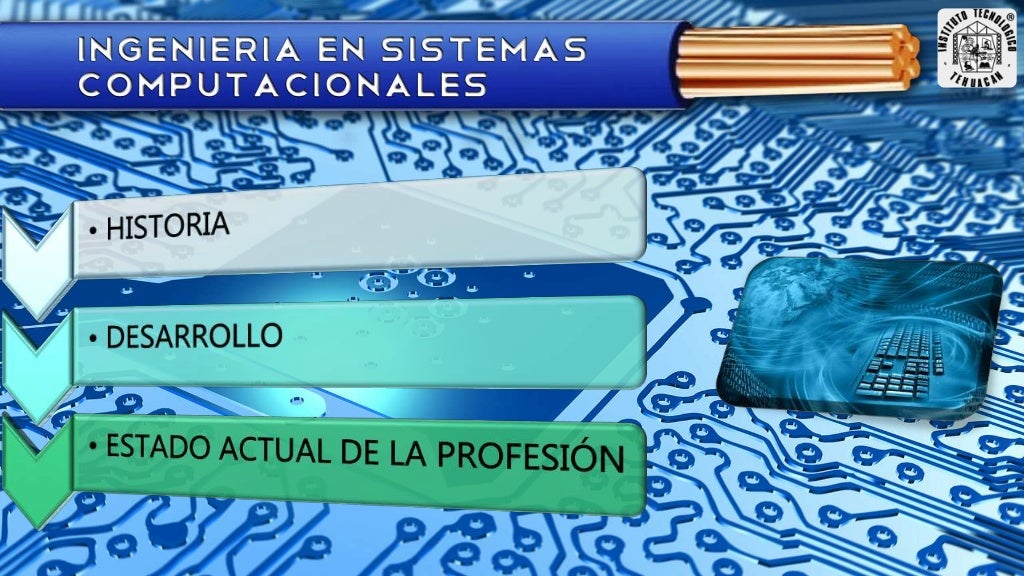 INGENIERIA EN SISTEMAS COMPUTACIONALES