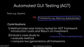 Estimating Return on Investment for GUI Test Automation Frameworks | PPT