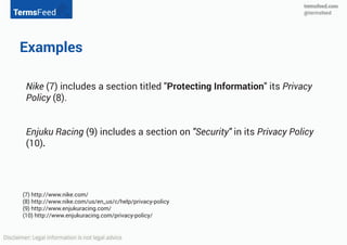 Keep users
informed through
a Privacy Policy
To make sure your customers feel
comfortable shopping at your store,
you should make mention of the
security of user data in your Privacy
Policy agreement.
You can also include a note that your
store uses SSL certificates.
 