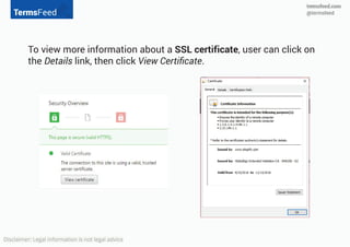 To view more information about a SSL certificate, users
can click on the Details link, then click View Certificate.
 