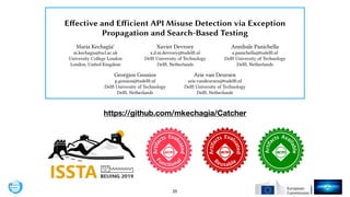 !25
Eective and Eicient API Misuse Detection via Exception
Propagation and Search-Based Testing
Maria Kechagia∗
m.kechagia...