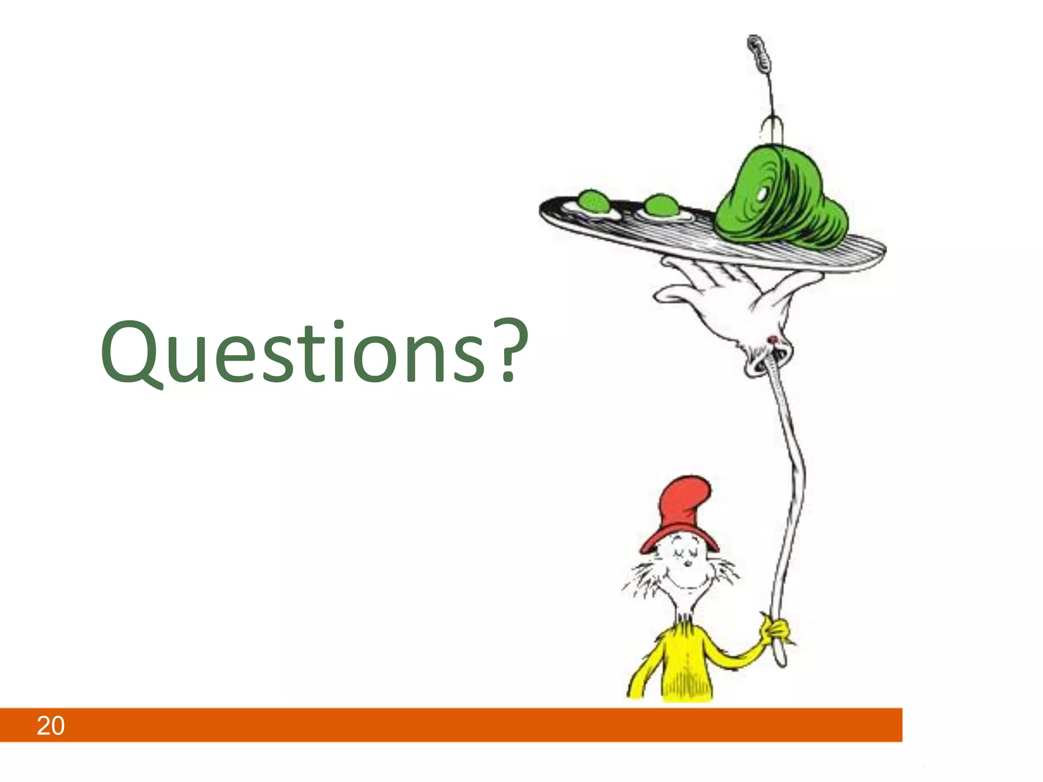 20
Questions?
Questions?
 