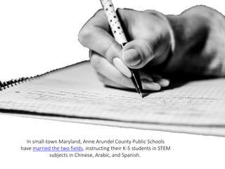 In small-town Maryland, Anne Arundel County Public Schools
have married the two fields, instructing their K-5 students in ...