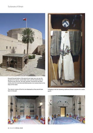 26 MAGAZINE SPECIAL ISSUE
Sultanate of Oman
Around the perimeter of the great drum tower you can see the
gunports for cann...