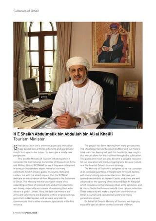 4 MAGAZINE SPECIAL ISSUE
Sultanate of Oman
H E Sheikh Abdulmalik bin Abdullah bin Ali al Khalili
Tourism Minister
Great id...