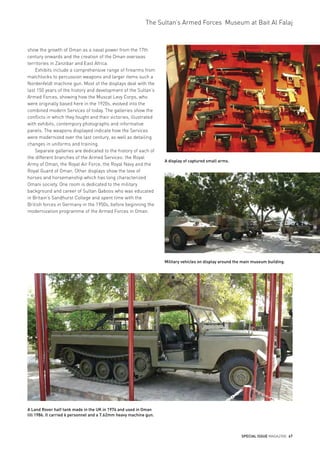 SPECIAL ISSUE MAGAZINE 67
The Sultan’s Armed Forces Museum at Bait Al Falaj
show the growth of Oman as a naval power from ...