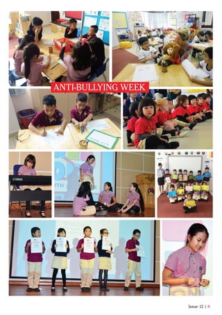 Issue 12 | 8
ANTI-BULLYING WEEK
 