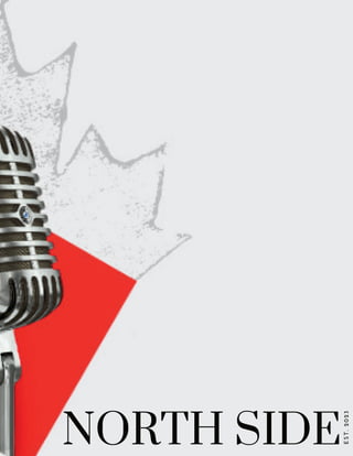 NORTH SIDE
E
S
T
.
2
0
2
3
E
S
T
.
2
0
2
3
 