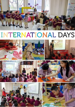 5
INTERNATIONAL DAYS
 