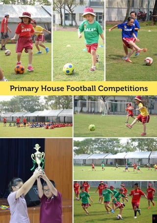 9
Primary House Football Competitions
9
 