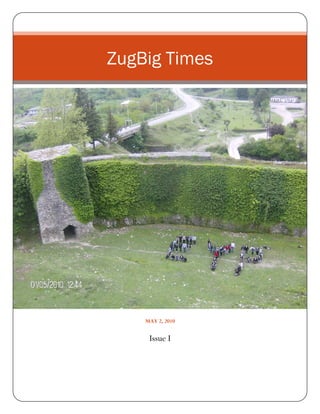 ZugBig Times




    MAY 2, 2010


     Issue I
 