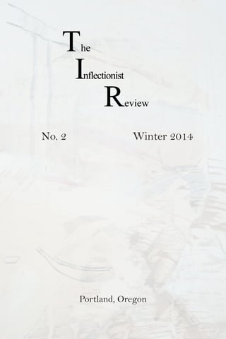 No. 2 Winter 2014
Portland, Oregon
 