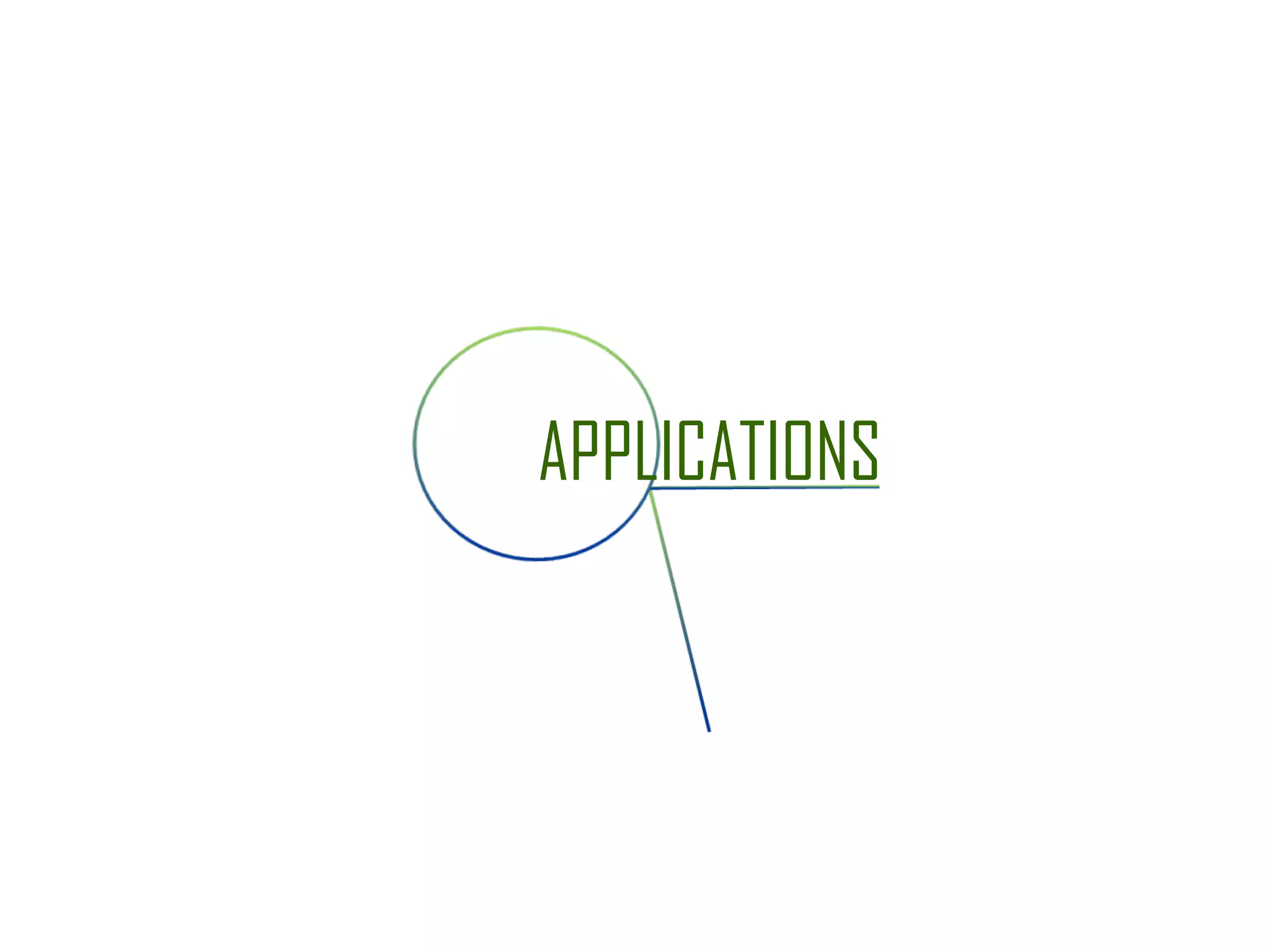 APPLICATIONS 
