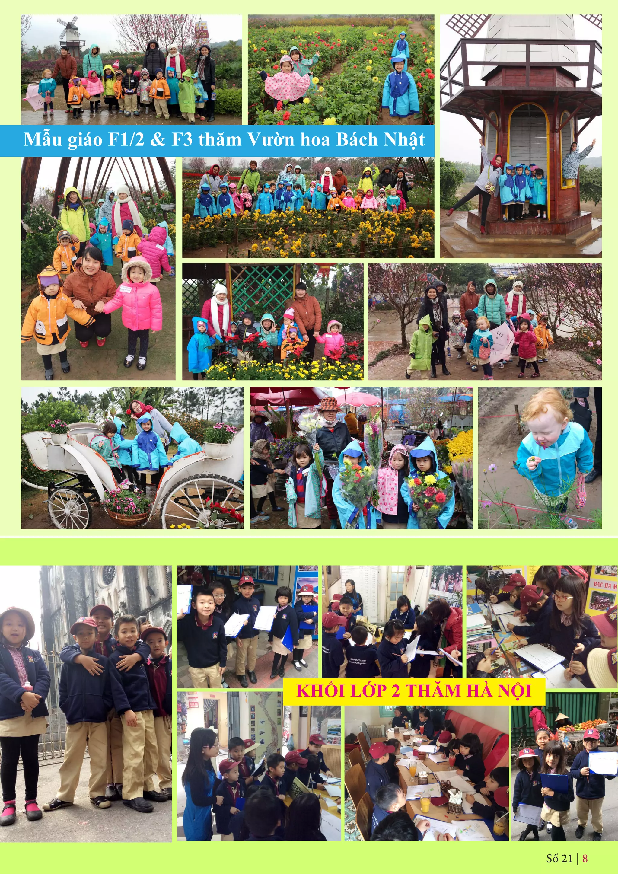 Số 21 | 8
KHỐI LỚP 2 THĂM HÀ NỘI
Mẫu giáo F1/2 & F3 thăm Vườn hoa Bách Nhật
 