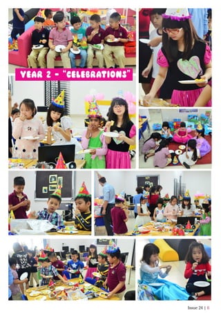 Issue 24 | 6
YEAR 2 - “CELEBRATIONS”
 