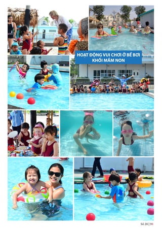 Số 28 | 98
HOẠT ĐỘNG VUI CHƠI Ở BỂ BƠI
KHỐI MẦM NON
 