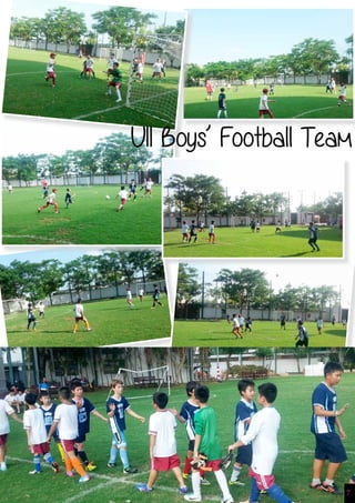 7
U11 Boys’ Football Team
7
 