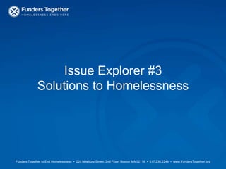 Issue Explorer #3Solutions to Homelessness 