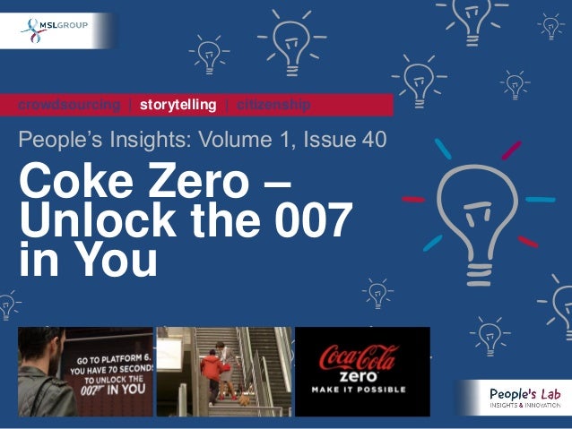 People S Insights Volume 1 Issue 40 Coke Zero Unlock The 007 In Y