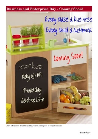 Business and Enterprise Day - Coming Soon!
Issue 5 /Page 9
More information about this exciting event is coming soon so watch this space!
 