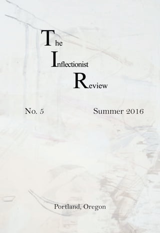 No. 5 Summer 2016
Portland, Oregon
 