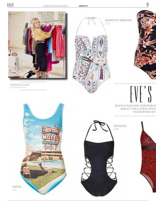 INTERIOR DESIGN QUARTERLY

95

ISSUE No 5

River Island
£25

Seafolly
£90

Missoni
£260

Picks

tor knows a thing or two
t...