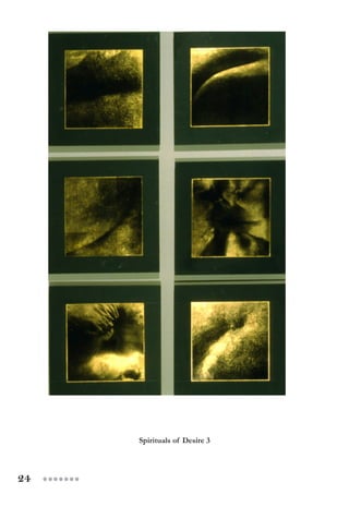 24 ●●●●●●●
Spirituals of Desire 3
 