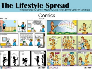 The Lifestyle SpreadVictoria Bundock, Connor McGlynn, Katie Taylor, Emma Connolly, Sam CrossComics