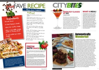 MyFaVe reciPe                                           Plain Jane Lasagne
                                                                                                                                     CITY
                                                                     Method                                                                                  mixOlOGY ClASSeS                                         WhAt A meAl!
                                                                                                                                                             At YAS                                                   The Noodle Box at Yas Hotel is signing
                                                                    • Begin by preheating oven to 180°C                                                      23 April, Yas hotel                                      up registrations for business lunches
                                                                     (375°F).                                                                                                                                         where you can receive a 30% discount



          Ingredients:
                                                                                                                                                                                                                      on your meal. What’s the big deal? In
                                                                    • Then spread quarter of the sauce over                                                  Ever tried to mix a cocktail drink and had it
                                                                                                            the                                                                                                       30 minutes executives on the run can
                                                                     bottom of a 30x20cm baking dish .                                                       end up tasting like poison? Well, join the club!         have the best in contemporary Asian
                                                                                                                                                             Fortunately we all have the opportunity to               cuisine while enjoying the Yas Hotel
                                                                    • Take care to spread the sauce evenly.
     Tomato sauce
                                                                                                                                                             correct our beverage-mixing-follies by joining a         dining experience. The menu, overseen
                                                                    • Cover it with three lasagna sheets and                                                 master mixologist for a class in advanced mixing         by Head Chef Taufik Sutisna, offers

                    a sheets                                         place small mounds of half the ricotta                                                                                                           popular Asian dishes such as traditional

     9 dried lasagn
                                                                                                                                                             and flaming techniques. This sounds like a good
                                                                     cheese on top.                                                                                                                                   Thai curries, Nasi Goreng, as well as Dim
                                                                                                                                                             opportunity to learn about cocktail history and          Sum and other Chinese classics. The

                     a cheese                                      • Pour over one third of the rest of the                                                  how to mix the perfect drink for your own cocktail       discounted rates are pretty alluring. Try
      250g tub ricott                                               sauce along with half the mozzarella
                                                                    cheese.
                                                                                                                                                             party. Soon you too will learn the difference
                                                                                                                                                             between a good drink and a great one!
                                                                                                                                                                                                                      it out if you are looking for affordable
                                                                                                                                                                                                                      hotel dining options.
                     la cheese,
      250g mozzarel sliced                                         • Layer with three lasagna sheets and
                                                                                                         add
      grated or thinly
                                                                    the remaining ricotta cheese.


                                                                                                                                                                                                Automatically
                                                                    • Spread the rest of the sauce over this
                      armesan                                                                                and
       12 cup grated p
                                                                     cover with mozzarella cheese.


                                                                                                                                                                                                Wonderful!
                                                                   • Add the final three lasagna sheets and
       cheese                                                       pour in the rest of the sauce.
                                                                   • Sprinkle with parmesan cheese and bake
                                                                    for 45 minutes.                                                                                                             Located in the same complex as Al Mariah Mall, Automatic
                                                                                                                                                                                                Restaurant and Cafeteria offers its diners a uniquely Arabian
                                                                                                                                                                                                fine dining experience... at affordable rates if course! The
                                                                                                                                                                                                restaurant comprises of two levels and an outdoor enclosure
                                                                                                                                                                                                (their smoking section?) furnished with comfy tables and
                                                                                                                                                                                                chairs, and welcoming placement mats which literally read:

                                                                     FreSh                                                                                                                      “It is with great pleasure serving you and we are honoured
                                                                                                                                                                                                to have you dinning at Automatic.” Grammatical corrections
                                                                     PAStA SAuCe                                                                                                                aside, we decided to begin by ordering their famous ‘kibbeh’
                                                                                                                                                                                                and ‘homus with beans’. A magnificent side salad arrived
                                                                     Why not make your own tomato sauce instead of using                                                                        first with fistfuls of black and green olives, Arabian lettuce
                                                                     sauce from a can? It’s easy and the taste difference is                                                                    otherwise called ‘jarjill’, mint leaves, radishes, capsicum,
                                                                     HUGE!                                                                                                                      cucumbers, tomatoes, chillies doused in vinger along
                                                                     The most important thing is to really choose your                                                                          with ‘khubuz’; all on the house! The kibbeh seemed to be
                                                                     tomatoes with care. The basic process is this first, you                                                                   crumbling but thankfully it wasn’t of the rubbery variety you
                                                                     must plunge your tomato whole into boiling hot water                                                                       get at other diners. The combination of humos and beans
                                                                     for a few seconds to be able to peel off the skin; then
                                                                     remove the seeds of                                                                                                        had us licking our fingers long after the kibbeh were gone.
                                              people. As a                                                                                                                                      Next we ordered the ‘sheesh tawook’, basically grilled chicken
                               h serves 4-6
     “This easy  -to-make dis             r kids, this qu
                                                           ick       each tomato as much as you can before processing
                                                                                                                                                                                                pieces and some grilled laham (meat) with thyme. These
                           ther with fou                             them to a ground up consistency. Store your sauce
     single   working mo               menu.   Sometimes I           in the fridge, covered with a thin layer of olive oil and                                                                  came with a delicious Lebanese garlic sauce and spicy bread
                       on my dinner            even take it
                                                              to
      recipe is often           r variation. I                       use within a week. For quick marina sauce sauté garlic,                                                                    garnished with mint leaves. Quick thinking with all that
                   n or beef fo                     b i. Friends
      add chicke                     r in Abu Dha
                                                                     add your home made tomato sauce and some fresh                                                                             garlic! Our order served four people well under Dh 100 and
                      ies so popula                                  basil. Toss sauce with al dente pasta and fresh ground
       one dish part
                                                     Jane A.
                                                                                                                                                                                                even though each dish was generously proportioned to feed
                      nature dish!”                                  parmesan, and voila, you’re in pasta heaven!
       call it my sig                                                                                                                                                                           two, none of us left the eatery waddling like penguins. Pay
                                                                                                                                                                                                them a visit, you won’t be disappointed.

10                                                                                                                                   www.abudhabitempo.com                                                                                                        11
                                                                                                                  Tempo April 2010
 