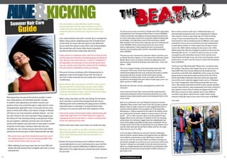 summer Hair Care
                                                         KICKINg                                                                            the
                                                                                                                                                                   B eat                                           withAich
                    guide
                                                                        • Hair care products, especially those used for styling
                                                                          purposes, like gels and hair sprays; should not come in
                                                                          contact with your scalp. They cause dryness leading to a
                                                                          dandruff avalanche and they also clog the pores on your           For all you music lovers out there, it’s finally here! That’s right ladies   Born in what is known as Rai city in 1958; Rachid Taha is an
                                                                          head.                                                             and gentlemen, the International World Music Festival (WOMAD)                internationally recognized music artist. Originally from Algeria,
                                                                                                                                            is back to entertain city audiences hosting exceptional talent and           Taha moved to France at the tender age of 10 with his family.
                                                                        • Use a wide toothed comb with a smooth tip to untangle hair        of course some great music from around the ‘spherical-downright-             Living in France provided Taha with a unique multicultural
                                                                          before using a brush. Subjecting your hair to brutal torture      lyrical’ globe. I am infected by some of the lyrical fever myself!           environment as well as introducing him to different music styles
                                                                          at the hands of a brush will soon leave no hair behind for        Why shouldn’t I be? Armed with a dynamic group of multinational              around him such as rock, rai and techno. His early achievements
                                                                                                                                            artists; WOMAD will be showcasing brand new, never-heard-                    include being member of a band called Carte de Sejour (Green
                                                                          you to comb. The choice is yours. This is one of those ‘Matrix-
                                                                                                                                            before collaborations while keeping the flow of sensational                  Card) in the 1980’s before starting his solo career in the 1990’s.
                                                                          like red-pill blue-pill’ choices. Note: Avoid using plastic       rhythms, foot-thumping vibes and the memorable excitement
                                                                          brushes/combs as they create static electricity.                                                                                               Within good time, Taha has managed to acquire an enormous fan
                                                                                                                                            that is WOMAD.
                                                                                                                                                                                                                         following after his hit “1,2,3 Soleil” in which he went on to hold
                                                                        • Using a leave-in conditioner seems irksome to many (at least      This year our city is honoured to welcome vibrant musicians such             a pumped-up-with-adrenaline concert in Paris with Rai icons
                                                                          to those who don’t like their hair feeling gooey and damp all     as: Rachid Taha from Algeria; Le Trio Joubran from Palestine; Daniel         Cheb Khaled and Faudel. It was one of my most favourite concert
                                                                          day). But you know what they say - a leave-in conditioner is      Marley ‘Music Prince’ of Jamaica; and last but definitely not the            performances. So don’t miss the chance to watch this fascinating
                                                                          the equivalent of moisturizer for your hair. We recommend         least everyone’s favorite local group, none other than - drum rolls          artist at WOMAD.
                                                                                                                                            please… ABRI!
                                                                          you use a shower cap to keep the moisturizer from dripping                                                                                     “Send your love”“My philosophy”“Blank notes”; recognize these
                                                                                                                                                                                                                                           ,                  ,
                                                                          into your iphone or blackberry while your texting.                The Le trio Joubran brothers have hypnotized many with their                 hit numbers? Yup, all are chart-toppin’ hits by our very own local
                                                                                                                                            “envoutant” OUD music. These three charming men have                         band, ABRI. They have not just belted out hits locally but also
                                                                        • The secret of using conditioner after shampooing lies in          transformed traditional Oud music and have harnessed a modern                around the world. With their delightfully catchy songs, this Dubai
                                                                          applying it only on the length of your hair. The roots of         passionate vibe from ancient sounds which have recently                      based band has been performing everywhere from the UAE to
                                                                          your hair contain essential oils and usually don’t need extra     contributed to making Arabic music accessible world wide to                  the UK and finally to Mumbai. They have shared the stage with
                                                                          conditioning.                                                     people from all backgrounds and cultures. Kudos guys, yours is an            some of the music industries biggest names such as, Timbaland,
                                                                                                                                            effort worthy of a WMA award!                                                Joss Stone, Shaggy, Mika, Kelly Rowland, Kanye West and many
                                                                        • Before taking a dip in the pool to cool off on a hot summer                                                                                    more. After being nominated at the MTV music awards; Hamdam
                                                                                                                                            Moreover this dynamic trio has outweighed the world in the
                                                                          day, wet your hair so that it soaks up clean water initially                                                                                   (vocalist), Rami (bassist), Julian (keyboardist) and Andre (drummer)
                                                                                                                                            intricacies
                                                                          instead of chlorinated water with harmful hair damaging                                                                                        have gained immense fame for being the biggest band in UAE.
                                                                          chemicals. Remember to wear a cap to the pool and as soon         of the Oud and the lute. They control and fully understand the               With many concerts on their calendar still to come, ABRI has
                                                                          as you get out; shampoo and condition!                            harmonious potential of these instruments and have, as a result,             recorded a new album called “Fortress Studio” which will be
                                                                                                                                            explored many undiscovered sounds and introduced them to the                 released in May. We hope to hear some of the tunes at WOMAD!
     Relocating from one part of the world to another is never
                                                                        • When using a hair dryer, use the cool setting. The hot blasts     music world.
     easy. Sleep patterns are disturbed, dramatic changes                                                                                                                                                                Can’t wait!
                                                                          of air may seem cosy but they damage facial skin too by
     in weather need adjusting to, all clothes and skin care                                                                                Next up is a performer one can’t forget, let’s jog your memory -
                                                                          effecting pores and accelerating the aging process. Another       “Beautiful”“More Justice “and “Catch A Fire” Yes you got it, Damian
                                                                                                                                                       ,                                 .
     products have to be sorted through to make room for more
                                                                          important point to remember is to keep the blow dryer             Marley is here to make us groove to some reggae beats! Born in
     ‘geographically-applicable’ items of necessity and we never          moving so as to prevent split-ends and roughness of hair.         Jamaica, Damian Marley is the youngest son of the legendary
     pause to think of the effects such drastic changes in lifestyle                                                                        Bob Marley. In 1996 he released his first album “Mr. Marley” which
     will have on our most important aesthetic feature – our hair.      • Stick to the routine of downward strokes while brushing. We       was produced by his brother Stephen (trying to keep it all in the
     You don’t think it’s the most important? Okay, imagine your          realize that huge “bird’s nest” puffs might be in vogue but       family… eh?). In 2001, Damian’s album was nominated for Best
     life without it! That should put things in perspective. Tempo        untangling the horrid mess later on results in unnatural loss     Reggae Album at the Grammys. In addition to this out-standing
     has put together a definitive Summer Hair Care Guide for             of hair and splitting of hair-ends.                               achievement, this Jamaican reggae artist has collaborated with
                                                                                                                                            some of the biggest pop, R&B and Rap artists worldwide. The list
     tourists and residents (who also seem to have quite a number
                                                                        • Shower with warm water as hot water can irritate the scalp.       includes artists such as Nas recognized for his song “Road to Zion”
     of queries on the topic). Introduce these tips into your                                                                               and the holler-back girl herself, Gwen Stefani with her hit single
     everyday hair care routine and your lack-luster locks will be      • Wash your hair as often as you deem necessary to keep it          “Now That You Got It” in 2007.
     restored to the former glory of their ‘Repunzel-like’ hay days.      clean, but generally for oily hair you should wash it every       In his new album “Welcome To Jamrock” Damian collaborates
                                                                          day or every other day and for dry hair only wash it 2-3          with his brother Stephen Marley and together they mix different
     • We cannot stress upon this enough but avoid over-use of
                                                                          times a week.                                                     musical flavors and introduce noise. We’ll have to check this
       hair styling products as much as humanly possible! They
                                                                                                                                            one out for sure! The Jamrocker follows his father’s footsteps by
       contain alcohol which dries out your hair.                       • Rotate the brand of shampoo and conditioner which you             shining the spotlight on social issues such as poverty, violence etc.
                                                                          use periodically but try out a small amount on your hair first.   Damian is viewed as a new leader of the old school and sees his
     • When bathing do not tug at your hair too much. Wet hair                                                                              album as a bridge between the old and the new generation. With
                                                                          Sometimes hair responds differently to different products.
       breaks off easily leaving those unsightly split ends or worse,                                                                       songs about love and war, the descendant of Bob continues to
                                                                          Who knows? You might discover a brand that works miracles
       bald patches!                                                                                                                        give hope to all.
                                                                          for your hair!

16                                                                                                                                           www.abudhabitempo.com                                                                                                                              17
                                                                                                                         Tempo April 2010
 