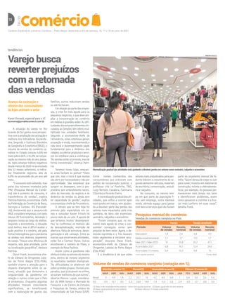 Caderno Especial do Jornal do Comércio | Porto Alegre, Sexta-feira e im de semana, 16, 17 e 18 de julho de 2021
12 DIA
DO
tendências
Varejo busca
reverter prejuízos
com a retomada
das vendas
Avanço da vacinação e
retorno dos consumidores
às lojas animam o setor
Karen Viscardi, especial para o JC
economia@jornaldocomercio.com.br
A situação do varejo no Rio
Grande do Sul ganha nova perspec-
tivacomaampliaçãodavacinaçãoe
melhora nos indicadores da pande-
mia. Segundo o Instituto Brasileiro
de Geografia e Estatística (IBGE), o
volume de vendas do comércio va-
rejista no Estado cresceu 4,6% em
maiosobreabril,e14,6%nacompa-
ração ao mesmo mês do ano passa-
do. Após amargar índices negativos
desde março de 2020 no acumulado
dos 12 meses anteriores, o indica-
dor finalmente registrou alta de
0,9% no acumulado de um ano até
maio.
“O consumo está voltando, mas
parte dos números revelados pela
PMC (Pesquisa Mensal do Comér-
cio) não é aumento de consumo, é
transferência de vendas”, explica
PatríciaPalermo,economista-chefe
da Federação do Comércio de Bens,
Serviços e Turismo -RS (Fecomér-
cio), destacando que a pesquisa do
IBGE considera empresas com pelo
menos 20 funcionários, deixando o
pequeno varejo ao largo de análise.
Segundo a economista, a situação
está melhor, mas é difícil avaliar o
quão positivo é o cenário, até pela
forma heterogênea que a pandemia
se abateu nos diversos segmentos
do varejo. “Houve uma diferença de
impacto, seja pela atividade, porte
ou localização geográfica”, destaca
Patrícia.
Oscar Frank, economista-che-
fe da Câmara de Dirigentes Lojis-
tas de Porto Alegre (CDL-POA),
também chama a atenção para o
impacto divergente entre os se-
tores, situação que demonstra a
singularidade da pandemia em
relação a outras crises que o País
já atravessou. Enquanto algumas
atividades tiveram crescimento
significativos, se beneficiando
com a realocação de gastos das
Normalização gradual das atividades está ajudando a diminuir perdas em setores como vestuário, calçados e acessórios
MARIANA ALVES/JC
famílias, outros reduziram vendas
ou até fecharam.
Emrelaçãoaoportedasempre-
sas, a crise foi mais aguda para os
pequenos negócios, o que deve am-
pliar a concentração do comércio
em médias e grandes redes. As difi-
culdadesdosempreendimentosvin-
culados ao Simples têm efeito mul-
tiplicado nas unidades familiares.
Segundo a economista-chefe da
Fecomércio, estas empresas geram
ocupação e renda, movimentando a
vida local e desempenhando papel
fundamental para a dinâmica das
cidades, ao ofertar produtos e servi-
ços do cotidiano para a vizinhança.
“As vendas estão ocorrendo, mas de
forma concentrada”, observa Patrí-
cia.
Teremos novas lojas, enquan-
to umas fecham as portas? “Claro
que sim, mas o risco é que muitas
vão abrir por necessidade e não por
oportunidade. São empresas que
surgem no desespero, com o pro-
prietário sem entendimento neces-
sário do mercado, do negócio e da
dinâmica de vendas ou ainda sem
ter capacidade de gestão”, explica
a economista-chefe da Fecomércio.
O retrato que se tem hoje foi
previsto pelo especialista em va-
rejo e consultor Xavier Fritsch há
pouco mais de um ano. A aposta de
que teríamos muitos ‘desempresá-
rios’ se confirmou: os motivos vão
da descapitalização, restrição de
abertura, falta de estrutura, desor-
ganização e até cansaço. Entre as
marcas que encerraram atividades,
estão Tok e Carmen Flores. Outras
encolheram o número de filiais, a
exemplo da Rosa Paulina.
Assim como a pandemia não
afetouatodosossetoresdomesmo
jeito, dentro do mesmo segmento
os resultados também divergiram.
“As dificuldades se abateram até
sobre grandes grupos. Os mais pre-
parados, que já atuavam no online,
se saíram melhores do que outros”,
observa Marcos Luppe, coordena-
dor do MBA Varejo e Mercado de
Consumo e do Centro de Estudos
e Pesquisas do Varejo, ambos da
Universidade de São Paulo (USP).
Entre nomes conhecidos dos
consumidores que entraram com
pedido de recuperação judicial, o
professor cita Le Postiche, TNG,
Luigi Bertolli, Cavalera, Camisaria
Colombo e Ricardo Eletro.
Anormalizaçãogradualdasati-
vidades, que voltou a ocorrer após
novo tombo em março, vem ajudan-
do a devolver parte das perdas dos
setores mais impactados pela crise
sanitária, de bens não essenciais:
vestuário, calçados e acessórios.
“Foram compras que, no mo-
mento mais agudo da crise, o con-
sumidor conseguiu cortar sem
prejuízo de bem-estar. Agora, a de-
manda reprimida e o frio levaram
estes segmentos a iniciarem recu-
peração”, descreve Oscar Frank,
economista-chefe da Câmara de
Dirigentes Lojistas de Porto Alegre
(CDL-POA).
E a tendência é de que estes
Pesquisa mensal do comércio
Vendas do comércio varejista no País
Varejo Varejo ampliado
Período Volume
de vendas
Receita
nominal
Volume
de vendas
Receita
nominal
Maio/abril* 1,4 2,4 3,8 4,7
Médiamóveltrimestral* 1,1 1,7 -0,2 1,7
Maio2021/Maio2020 16 29,8 26,2 41,1
Acumulado 2021 6,8 18,1 12,4 24,6
Acumulado 12 meses 5,4 13,3 6,8 15
*com ajuste sazonal Fonte: IBGE
Volume de vendas do comércio varejista (variação em %)
Mês/Mês anterior (1) Mensal (2) Acumuladonoano(3) Últimos 12 meses (4)
MAR ABR MAI MAR ABR MAI MAR ABR MAI JAN FEV MAR ABR MAI
Brasil -3 4,9 1,4 2,2 23,7 16 -0,7 4,5 6,8 1 0,4 0,6 3,6 5,4
RS -0,9 15,7 4,6 -2,4 24,9 14,6 -7,4 -0,3 2,8 -2,9 -4,0 -3,7 -0,6 0,9
(1) Base: mês imediatamente anterior - série com ajuste sazonal (2) Base: igual mês do ano anterior
(3) Base: igual período do ano anterior (4) Base: últimos 12 meses anteriores
Fonte: IBGE
setores mais prejudicados pela pan-
demia liderem o crescimento do se-
gundo semestre: veículos, materiais
de escritório, comunicação, vestuá-
rio e calçados.
No consumo, ao mesmo tem-
po em que parte da população fi-
cou sem emprego, outra manteve
renda, abrindo espaço para gastar
com bens e serviços que não faziam
parte do orçamento mensal da fa-
mília.“Quemdeixoudeviajarousair
para comer, investiu em material de
construção, móveis e eletrodomés-
ticos, por exemplo. As pessoas per-
maneceram mais tempo nos lares
e identificaram problemas, assim
como passaram a cozinhar e a bus-
car mais conforto em suas casas”,
detalha Frank.
 