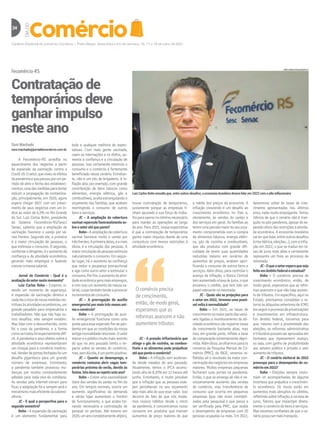 Caderno Especial do Jornal do Comércio | Porto Alegre, Sexta-feira e im de semana, 16, 17 e 18 de julho de 2021
24 DIA
DO
Fecomércio-RS
Contratação de
temporários deve
ganhar impulso
neste ano
Osni Machado
osni.machado@jornaldocomercio.com.br
A Fecomércio-RS acredita no
aquecimento dos negócios a partir
da expansão da vacinação contra a
Covid-19.Osetor,queviveuosefeitos
dapandemiaequepassouporumpe-
ríodo de abre e fecha dos estabeleci-
mentos,umadasmedidasparatentar
reduzir a propagação da contamina-
ção, principalmente, em 2020, agora
espera chegar 2021 com um cresci-
mento de seus negócios com um ín-
dice ao redor de 6,5% no Rio Grande
do Sul. Luiz Carlos Bohn, presidente
do Sistema Fecomércio-RS/Sesc/
Senac, salienta que a ampliação da
vacinação favorece o varejo por vá-
rias frentes. Segundo ele, a primeira
é a maior circulação de pessoas, o
que estimula o consumo. O segundo,
conformeodirigente,éoaumentoda
confiança e da atividade econômica,
gerando mais empregos e fazendo
cresceramassasalarial.
Jornal do Comércio - Qual é a
avaliaçãodosetornestemomento?
Luiz Carlos Bohn - Estamos vi-
vendo um momento de esperança.
A expansão da vacinação diminui a
cadadiaoriscodenovasmedidasres-
tritivasàsatividadeseconômicas,um
grande pesadelo para empresários e
trabalhadores. Não que não haja ou-
tros desafios, eles sempre existem.
Mas lidar com o desconhecido, como
foi o caso da pandemia, e a forma
comosetratoufoiespecialmentedifí-
cil. A pandemia e seus efeitos sobre a
atividade econômica representaram
um choque para o comércio tradicio-
nal.Venderdeportasfechadasfoium
desafio gigantesco para um grande
número de empresas. Entretanto,
a pandemia também provocou mu-
danças por muitos constantemente
adiadas pela roda-viva do cotidiano.
As vendas pela internet vieram para
ficar, e adaptação foi e sempre será o
mecanismomaiseficientedasobrevi-
vência.
JC - E qual a perspectiva para o
segundosemestre?
Bohn - A expansão da vacinação
é um elemento fundamental para
Luiz Carlos Bohn ressalta que, entre outros desaios, a economia brasileira deverá lidar em 2022 com a alta inflacionária
JOÃO ALVES/DIVULGAÇÃO/JC
toda e qualquer melhora de expec-
tativas. Com mais gente vacinada,
caem as internações e os óbitos, au-
menta a confiança e a circulação de
pessoas. Isso certamente estimula o
consumo e o comércio é fortemente
beneficiado nesse cenário. Entretan-
to, não é um céu de brigadeiro. A in-
flação alta, por exemplo, com grande
contribuição de itens básicos como
alimentos, energia elétrica, gás e
combustíveis, acaba estrangulando o
orçamento das famílias, que acabam
restringindo o consumo de outros
benseserviços.
JC – A ampliação da cobertura
vacinalrepercutefavoravelmenteso-
breosetoratéqueponto?
Bohn-Aampliaçãodacobertura
vacinal favorece muito o varejo por
trêsfrentes.Aprimeiradelas,eamais
óbvia, é a circulação das pessoas. A
maiorcirculaçãodepessoasestimula
naturalmente o consumo. Em segun-
do lugar, há o aumento da confiança
que reduz a poupança precaucional
e age como outro vetor a estimular o
consumo.Porfim,oaumentodaativi-
dadeeconômicageramaisempregos,
e com isso um aumento da massa sa-
larial,oquetambémtendeaprovocar
incrementosdeconsumo.
JC – A prorrogação do auxílio
emergencialpormaistrêsmesesani-
maocomércio?
Bohn – A prorrogação do auxí-
lio emergencial funciona como uma
ponteparaesseesperadofimdepan-
demia em que as condições da nossa
antiganormalidaderetornam.Ovalor
menor e o público muito mais restrito
do que no ano passado limita o im-
pacto sobre as vendas do comércio,
mas,semdúvida,éumpontopositivo.
JC – Quanto ao desemprego, o
comércio costuma abrir vagas tem-
porárias próximo do verão, devido às
festas.Istodeveserepetiresteano?
Bohn – Existe uma sazonalidade
clara das vendas do varejo no fim do
ano. Em tempos normais, ocorre um
aumento significativo da demanda
e várias lojas aumentam o horário
de funcionamento, o que acaba tor-
nando necessária a contratação de
pessoal no período. Até mesmo em
2020,umanocompletamenteatípico,
houve contratação de temporários,
justamente porque as empresas ti-
nham ajustado a sua força de traba-
lhoparaoperarnomínimonecessário
para manter as operações ao longo
do ano. Para 2021, nossa expectativa
é que a contratação de temporários
ganhe maior impulso diante de uma
conjuntura com menos restrições à
atividadeeconômica.
JC - A pressão inflacionária que
atinge o gás de cozinha, os combus-
tíveis e os alimentos pode prejudicar
atéquepontoocomércio?
Bohn – A inflação vem aceleran-
do desde meados do ano passado.
Atualmente, temos o IPCA acumu-
lando alta de 8,35% em 12 meses até
junho. Entretanto, é muito provável
que a inflação que as pessoas este-
jam percebendo no seu orçamento
seja mais alta do que esse valor. Isso
decorre do fato de que nós muda-
mos nossos hábitos desde o início
da pandemia, e concentramos nosso
consumo em produtos que tiveram
aumentos de preço maiores do que
a média dos preços da economia. A
inflação crescendo é um desafio ao
crescimento econômico no País e,
obviamente, às vendas do varejo e
dos serviços em geral. As famílias ao
teremumaparcelamaiordoseuorça-
mento comprometida com a compra
de alimentos básicos, energia elétri-
ca, gás de cozinha e combustíveis,
que são produtos com grande difi-
culdade de terem suas quantidades
reduzidas mesmo em cenários de
aumentos de preços, acabam sacri-
ficando o consumo de outros bens e
serviços.Alémdisso,paracontrolaro
avanço da inflação, o Banco Central
temaumentadoataxadejuros,oque
encarece o crédito, que tem tido um
papelrelevantenaretomada.
JC - Quais são as projeções para
o setor em 2022, teremos uma possí-
velvoltaànormalidade?
Bohn – Em 2021, as taxas de
crescimentonamaiorpartedasvariá-
veis ligadas a monitoramento da ati-
vidade econômica vão registrar taxas
de crescimento bastante altas, mas
isso, em grande parte, reflete a base
de comparação extremamente depri-
mida.Alémdisso,seolharmosparaos
números da Pesquisa Mensal de Co-
mércio (PMC), do IBGE, veremos re-
fletidos ali o resultado da maior con-
centraçãodosnegóciosemempresas
maiores. Muitas empresas pequenas
fecharam suas portas na pandemia.
Então, o que se enxerga ali não é ne-
cessariamente aumento das vendas
do comércio, mas transferência de
consumo que ocorria em pequenas
empresas (que não eram contabili-
zadas pela pesquisa) e que passa a
ser verificada pela PMC, que avalia
o desempenho de empresas com 20
pessoas ocupadas ou mais. Em 2022,
deveremos voltar às taxas de cres-
cimento apresentadas nos últimos
anos, nada muito empolgante. Temos
ciência de que o cenário não é tran-
quilo no pós-pandemia, apesar do es-
perado alívio das restrições à ativida-
de econômica. A economia brasileira
vaiterquelidar,entreoutrosdesafios
(crisehídrica,eleições...),comainfla-
ção em 2022, o que se traduz em ta-
xas de juros mais altas e certamente
representa um freio ao processo de
retomada.
JC-Oqueosetoresperaqueseja
feitoemâmbitofederaleestadual?
Bohn – O comércio precisa de
crescimento econômico, então, de
modo geral, esperamos que as refor-
mas avancem e que não haja aumen-
to de tributos. Em específico, aqui no
Estado, precisamos consolidar o re-
tornoàsalíquotasanterioresdeICMS
emseguiroprocessodeprivatizações
e investimentos em infraestrutura.
Em âmbito federal, torcemos para
que, mesmo com a proximidade das
eleições, as reformas administrativa
etributáriapossamseraprovadasem
formatos que representem avanço,
ou seja, com ganho de produtividade
aos setores público e privado e sem
aumentodetributos.
JC - O cenário eleitoral de 2022
preocupa para o desempenho do co-
mércioem2022?
Bohn - Eleições sempre costu-
mam vir acompanhadas de alguma
incerteza que prejudica o crescimen-
to econômico. Os riscos estão em
aumentos mais abruptos no câmbio,
refletindosobreinflação,enataxade
juros, fatores que impactam direta-
mente o comércio de bens e serviços.
Mas estamos confiantes de que o ce-
náriopossasermaistranquilo.
O comércio precisa
de crescimento,
então, de modo geral,
esperamos que as
reformas avancem e não
aumentem tributos
 