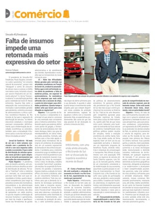 Caderno Especial do Jornal do Comércio | Porto Alegre, Sexta-feira e im de semana, 16, 17 e 18 de julho de 2021
26 DIA
DO
Sincodiv-RS/Fenabrave
Falta de insumos
impede uma
retomada mais
expressiva do setor
Vinicius Ferlauto
automotor@jornaldocomercio.com.br
O presidente do Sincodiv-RS/
Fenabrave, Paulo Siqueira, conside-
ra o setor automotivo “um estuário
natural da economia”, porque nele
“desaguam o sonho de consumo
do veículo novo e o acesso a crédito
com menor custo, incluindo a busca
por socorro financeiro em um mo-
mento adverso”. E o termo “momen-
toadverso”éumadefiniçãoperfeita
para a realidade da Covid-19. Nesta
entrevista, Siqueira fala sobre a
adequação das concessionárias às
restrições e oportunidades geradas
pela pandemia, comenta a escassez
de semicondutores e critica a polí-
tica econômico-tributária do Rio
Grande do Sul para o segmento de
distribuição de veículos: “os líderes
executivos estaduais e municipais
precisam compreender, definitiva-
mente, que a modernização das ati-
vidades econômicas se estendem,
também, para a arrecadação tribu-
tária e para o custo dos serviços pú-
blicos vinculados ao setor”.
Jornal do Comércio - Há mais
de um ano e meio estamos con-
vivendo com a pandemia da Co-
vid-19 e com seus impactos sobre
asaúdeeaeconomia.Oqueosetor
da distribuição de veículos apren-
deu nesse período e quais adapta-
ções se tornarão permanentes nas
operações das concessionárias?
Paulo Siqueira - A pandemia,
além da batalha sanitária, vem pro-
duzindo contínuos desafios ao setor
de distribuição de veículos. Por se-
rem a “interface” entre a indústria
e o mercado, as concessionárias
precisam tanto lidar com suas ne-
cessidades e limites, quanto desen-
volver competências para reagir às
pressões e anseios das montadoras,
consumidores e da administração
pública. O resultado desse doloro-
so processo, no entanto, não deixa
de apresentar um saldo positivo,
no que diz respeito à otimização de
recursos humanos e operacionais,
por meio da criação e aperfeiçoa-
mento das ferramentas de gestão
Paulo Siqueira pede mais atenção dos governos à questão tributária e um ambiente de negócios mais competitivo
FENABRAVE SINCODIV-RS/DIVULGAÇÃO/JC
não dispor de oferta suficiente para
a sua demanda. A questão é saber
quanto tempo e investimentos serão
exigidos para que estejam disponí-
veis novas unidades de produção
de semicondutores, capazes de
equalizar a oferta com a crescente
demanda. Hoje, as expectativas pre-
dominantes dão conta de que isto
seja possível de ser alcançado no
primeiro trimestre de 2022.
administrativa e de atendimento
aos clientes. Aprendizados e evolu-
ções que se incorporaram às novas
rotinas do setor.
JC - Além das dificuldades
óbvias geradas pela restrição nas
atividades econômicas em função
daCovid-19,aindústriaautomobi-
lística agora está enfrentando ou-
tro efeito da pandemia: a falta de
matérias-primas, em especial de
semicondutores. As montadoras
são as empresas que mais estão
sofrendo com a escassez de chips,
a ponto de interromper suas ativi-
dades produtivas. Quanto tempo o
senhor acha que levará para essa
situação se regularizar?
Siqueira - Esta questão da fal-
ta de insumos e componentes é o
principal nó que amarra o processo
de uma retomada mais consistente
para a indústria automotiva. Consi-
derando aquilo que podemos definir
como pontos de gargalo, o forneci-
mento de semicondutores tem tido
maior destaque, dado o seu grau de
interdependência, em vários níveis,
na cadeia produtiva. Contudo, vale
lembrar que a crise mais aguda vi-
venciada pelas montadoras não se
origina em problemas de produção,
mas em um aumento exponencial
da demanda em decorrência da pan-
demia. O problema para a indústria
automotiva surge na medida em que
oimpactoinicialdapandemiaesuas
ações de isolamento levaram à pa-
ralisação das linhas de montagem.
Como o setor, há décadas, trabalha
noconceito“justintime”,aparalisa-
ção resultou na suspensão do forne-
cimento. Em paralelo, o isolamento
imposto implicou a adoção do home
office e do ensino a distância, além
de um crescimento fantástico do
comércio eletrônico. Tudo isso con-
tribuiu para que a demanda da in-
dústria de tecnologia aumentasse
muito, dada a crescente necessi-
dade de conexão do “mundo físico”
como“mundovirtual”.Dessaforma,
esse setor absorveu a produção de
semicondutores antes destinada às
montadoras. Posteriormente, com
a retomada da produção de veícu-
los, o setor automotivo passou a
JC - Como a Fenabrave-Sinco-
div está avaliando a retomada da
economia no Brasil e no Rio Gran-
de do Sul, especialmente no seg-
mento que representa?
Paulo Siqueira - Infelizmente,
o Rio Grande do Sul tem cada vez
mais se dissociado da trajetória
recente da economia brasileira.
Consequência de uma visão ainda
atrelada a padrões administrativos
e fiscais que já foram deixados para
trás por outros estados, os mesmos
que estão dando exemplo de moder-
nidade e adequado planejamento
Infelizmente, com uma
visão ainda atrasada,
o Rio Grande do Sul
tem se dissociado da
trajetória econômica
recente do Brasil
de políticas de desenvolvimento
econômico. Os gestores públicos
não perceberam que o Rio Grande
do Sul não mais ocupa o centro gra-
vitacional da economia na América
do Sul. Trata-se de uma desvanta-
gem competitiva agravada pelas
limitações logísticas do Estado,
tanto pelos custos do frete rodoviá-
rio, quanto pelo fato de que nosso
único porto relevante está locali-
zado na contramão do fluxo natural
do comércio. Exemplificando como
políticas públicas podem resultar
em soluções, temos a evolução
econômica da vizinha Santa Cata-
rina. Esse estado soube, de forma
especial, fazer um bom uso da sua
capacidade portuária, e desenvol-
veu um importante programa de
benefícios fiscais, atraindo indús-
trias e empresas de armazenagem
e transportes. Nos últimos 10 anos,
mesmo com uma população 35%
menor, os registros de veículos em
Santa Catarina superam, com fol-
ga, os do mercado gaúcho, reflexo
de um crescimento consistente e
da modernização da sua economia,
assumindo a quinta posição no ran-
king de licenciamentos no Brasil.
Enquanto isso, o Rio Grande do Sul
sofre nova queda de participação
este ano, perdendo a sexta posição
para a Bahia. O espetacular resulta-
do catarinense, no segmento auto-
motivo, está diretamente associado
a políticas estadual e municipais de
menores impostos e taxas para a
manutenção e comercialização dos
veículos.
JC–Essaposiçãodaentidade,
responsabilizando a matriz tribu-
tária do Rio Grande do Sul pela
perda de competitividade do mer-
cado de veículos regional, vem de
bastante tempo. Como está sendo
a discussão desse tema, atual-
mente, com as autoridades locais?
Siqueira - Temos, há mais de
ano, continuamente, buscado o diá-
logo com o governo estadual para
apresentar a realidade do setor e as
suas perspectivas, para que possa-
mos estabelecer, conjuntamente,
um regramento do ICMS semelhan-
te ao praticado nos demais estados
do País, no sentido de incrementar
o volume de negócios, para de-
volver ao Rio Grande do Sul uma
posição mais próxima dos líderes
no cenário nacional. Essa questão
ganha, a cada dia, maior gravidade,
na medida em que a legislação con-
sumerista e as novas tecnologias
estão revolucionando e abolindo
conceitos tradicionais de territo-
rialidade, em qualquer segmento
de mercado. É um processo que
evolui continuamente e que vem
demolindo as barreiras geográficas
comerciais, obrigando as empresas
a se modernizarem e alcançarem
a maior competitividade possível.
Aos governos, cabe criar ambien-
tes mais atrativos e eficientes para
a atividade empresarial. Objeti-
vamente, nossas conversas têm
evoluído positivamente, revelando
uma, até então, inédita sensibilida-
de por parte da Fazenda Estadual
em atender às nossas expectativas,
para que esse esperado e necessá-
rio realinhamento tributário ocor-
ra. Prevemos que tal situação pos-
sa estar saneada ainda este ano,
impulsionando, decisivamente, o
mercado automotivo gaúcho.
 