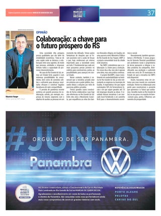 37
CadernoEspecialdoJornaldoComércio MARCASDEQUEMDECIDE2022
OPINIÃO
Colaboração: a chave para
o futuro próspero do RS
Mauricio Harger
Diretor-geral da CMPC Brasil
ARQUIVO PESSOAL/DIVULGAÇÃO/JC
Uma sociedade dita próspera
possui qualidades que vão além da
estabilidade econômica. Trata-se de
uma região onde se destaca a cola-
boração entre seus agentes, de modo
que pessoas, entidades e empresas
tenham todos a capacidade de pro-
mover desenvolvimento.
NocasodoRioGrandedoSul,ve-
mos um Estado forte, pujante e com
inúmeras possibilidades de cresci-
mento, bem como de conexões sóli-
das o suiciente para alcançar resul-
tados eicazes e construir legados
duradouros de valor compartilhado.
O período de pandemia recente
acelerou um grande processo de co-
laboração, unindo, por exemplo, em-
presas do mesmo segmento com o
objetivo de auxiliar as pessoas em um
momento tão delicado. Vimos ações
fantásticas de doações que só fo-
ram possíveis com a união de forças
e que, hoje, evidenciam um retorno
importante para a sociedade como
um todo. É fundamental que cada vez
mais possamos pensar primeiro no
coletivo para construirmos, juntos, as
possibilidades para avanços em nos-
so Estado.
Nesse contexto, também é es-
sencial que a iniciativa privada atue
em sintonia com o poder público, bus-
cando ideias e soluções por meio de
parcerias público-privadas.
Temos grandes cases construí-
dos de forma colaborativa e que hoje
são referências no Rio Grande do Sul.
Entre eles está o Movimento Conec-
ta, que requaliicou as orlas dos bair-
ros Alvorada e Alegria, em Guaíba, em
uma parceria entre Ministério Público
do Rio Grande do Sul, Fepam, CMPC e
a própria comunidade local da cidade
onde atuamos.
Na CMPC, entendemos que a co-
laboração é a chave para a evolução.
Em nosso dia a dia, isso não é apenas
uma ideia, mas uma prática contínua.
O projeto BioCMPC, maior inves-
timento em sustentabilidade na histó-
ria do Rio Grande do Sul, já está esti-
mulando os negócios no município de
Guaíba. A expectativa é de que sejam
contratados 50% de fornecedores lo-
cais e de que sejam gerados até 7,5
mil empregos durante as obras. O re-
sultado dessas iniciativas é um mer-
cado local fortalecido e um caminho
fértil para o desenvolvimento econô-
mico e social.
Recentemente, também apresen-
tamos o RS+Renda. O nosso progra-
ma de fomento florestal possibilitará
aos produtores rurais e proprietários
de terras passarem a integrar a ca-
deia produtiva da companhia, diver-
siicando sua produção e auferindo
renda nos cerca de 70 municípios do
Estado em que a iniciativa da CMPC
está disponível.
Assim, buscamos estar em sin-
tonia com esse mundo em constante
evolução. Vemos na colaboração uma
ponte para construirmos o presente
que queremos e o futuro que sonha-
mos. Acredito muito no Rio Grande do
Sul, no seu povo e no espírito de bem-
-comum para, juntos, trilharmos um
caminho de prosperidade.
 