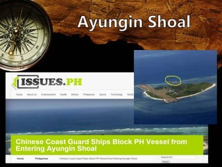 Ayungin Shoal Issue in West Philippine Sea | PPTX