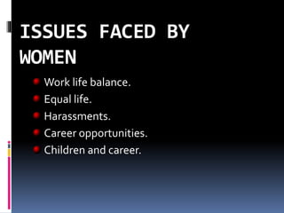 Issues and challenges of women in management | PPTX