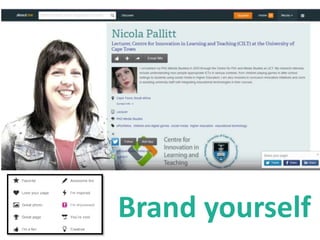 Brand yourself
 
