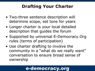 Drafting Your Charter <ul><li>Two-three sentence description will determine scope, set tone for years </li></ul><ul><li>Lo...