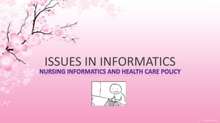 ISSUES IN INFORMATICS
 